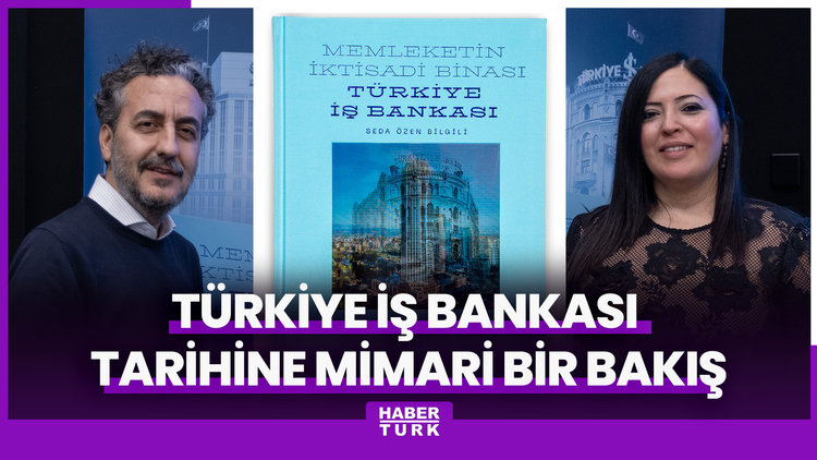 Memleketin İktisadi Binası: İş Bankası'nın Mimarideki Asırlık İzleri