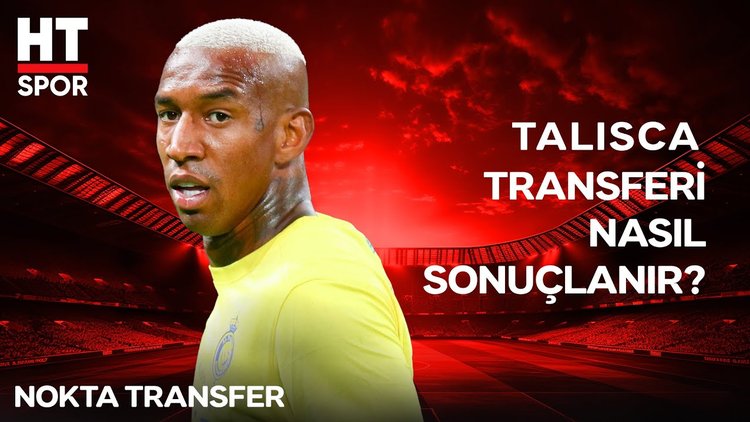Fenerbahçe Talisca'dan vazgeçmiyor! - Nokta Transfer