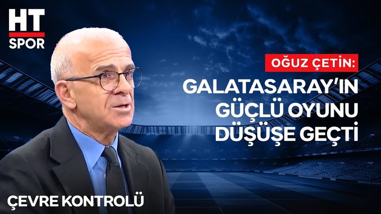 Oğuz Çetin, Galatasaray maçının önemli pozisyonlarını değerlendirdi - Çevre Kontrolü