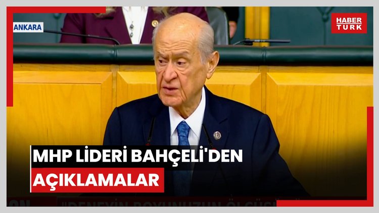 MHP lideri Bahçeli'den açıklamalar
