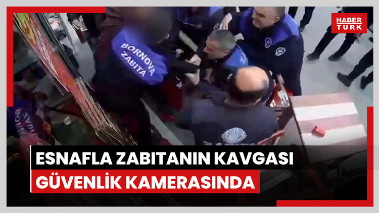 İzmir'de esnafla zabıtanın kavgası güvenlik kamerasınca görüntülendi