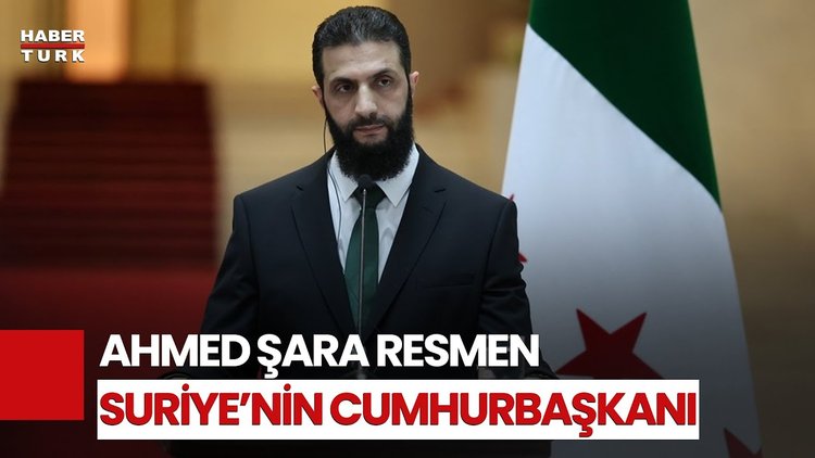 Ahmed Şara Cumhurbaşkanı İlan Edildi