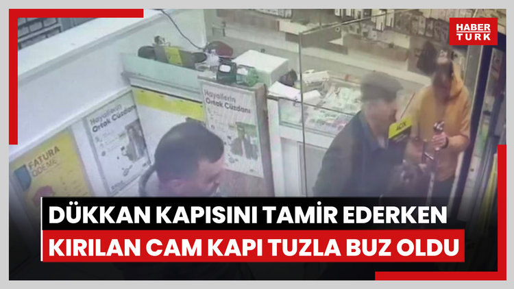 Dükkan kapısını tamir ederken kırılan cam kapı tuzla buz oldu, o anlar kamerada