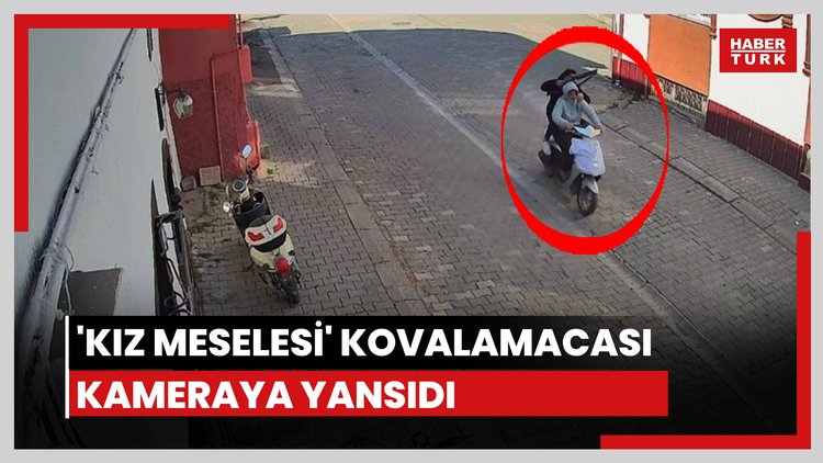 'Kız meselesi' kovalaması kamerada