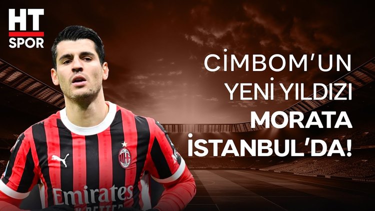 Galatasaray yeni yıldızı Morata'ya kavuştu - HT Spor