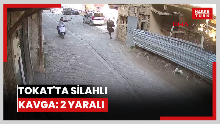 Tokat'ta silahlı kavga: 2 yaralı