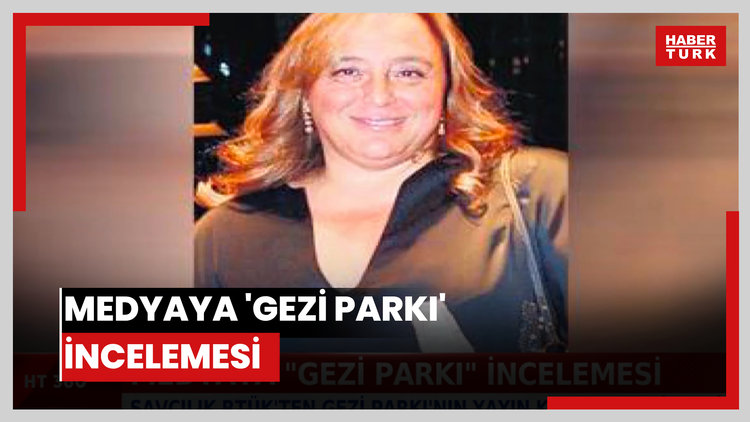 Medyaya 'gezi parkı' incelemesi