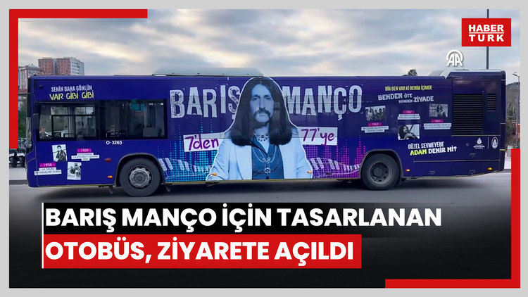 Barış Manço için özel tasarlanan vefa otobüsü, İstanbulluların ziyaretine açıldı