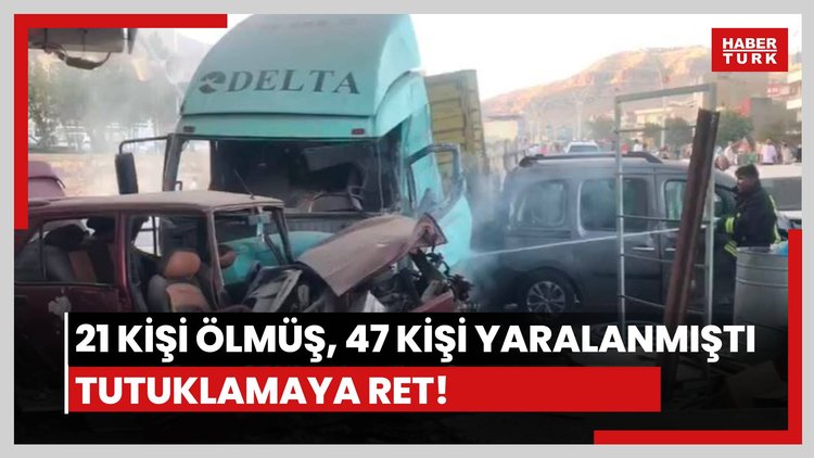 21 kişinin ölümüne sebep olmuşlardı! 2 kişinin tutuklanma talebine ret!