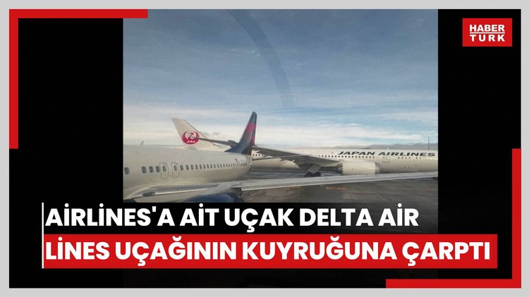 ABD'de Japan Airlines'a ait uçak Delta Air Lines uçağının kuyruğuna çarptı