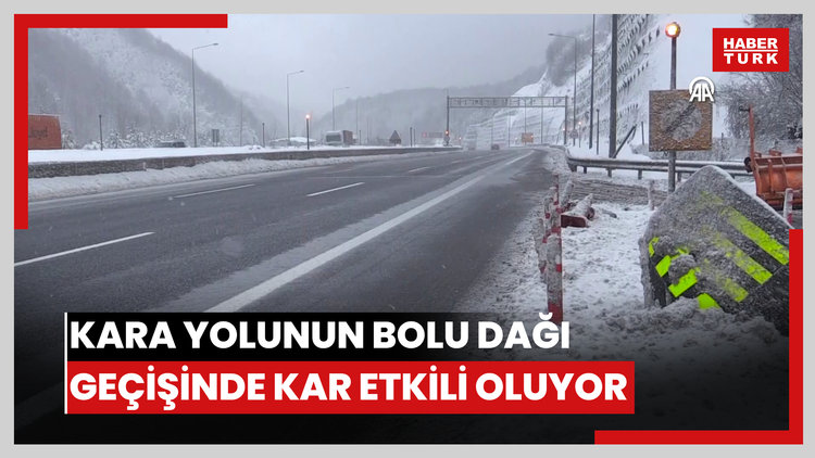 Anadolu Otoyolu ile D-100 kara yolunun Bolu Dağı geçişinde kar etkili oluyor