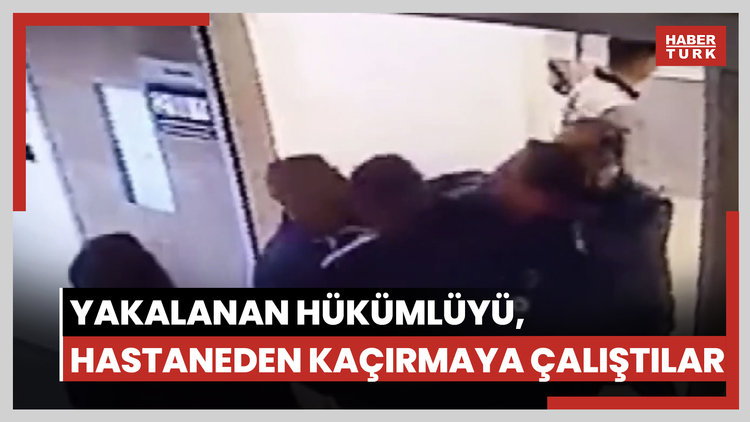 Yakalanan hükümlüyü, hastaneden kaçırmaya çalıştılar