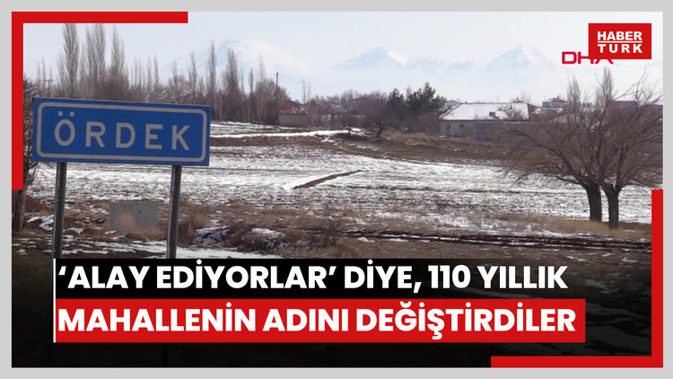 'Alay ediyorlar' diye, 110 yıllık mahallenin adını değiştirdiler