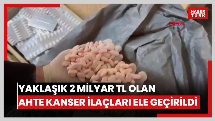 'HÜCRE-10' operasyonunda, piyasa değeri yaklaşık 2 milyar TL olan ahte kanser ilaçları ele geçirildi