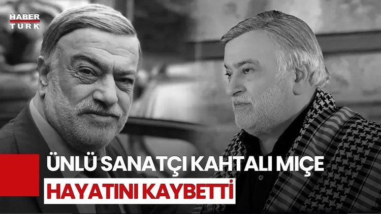 Kahtalı Mıçe Hayatını Kaybetti