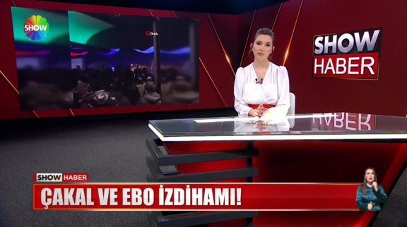 Çakal ve Ebo izdihamı!