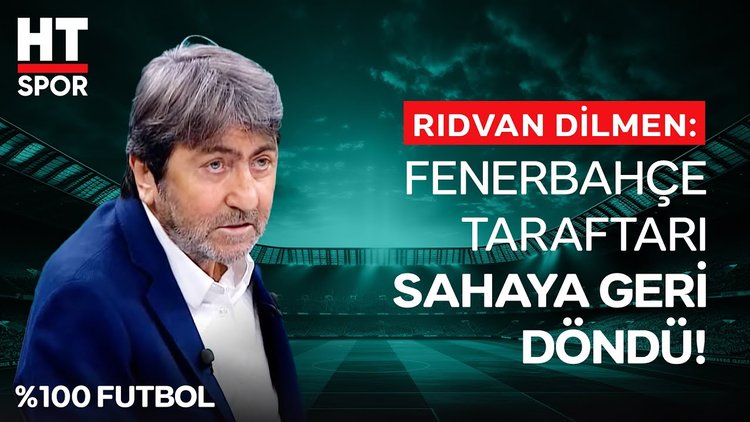 Rıdvan Dilmen, Fenerbahçe'nin Kasımpaşa maçı performansını değerlendirdi -   %100 Futbol