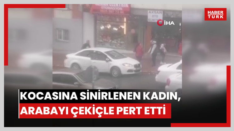 Esenyurt'ta kocasına sinirlenen kadın, arabayı çekiçle pert etti