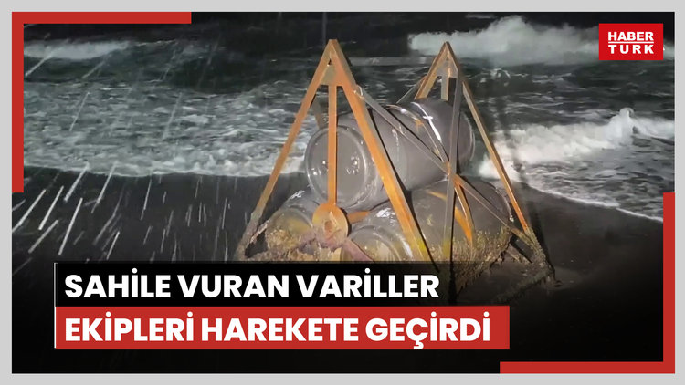 Sahile vuran variller ekipleri harekete geçirdi