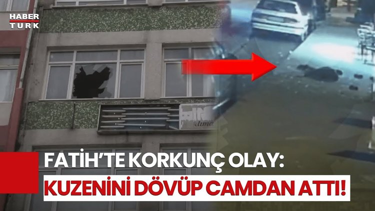 Fatih'te Dehşete Düşüren Olay: Dövdükleri Arkadaşlarını Camdan Attılar!