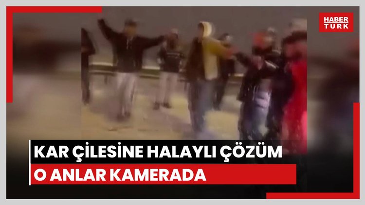 Kar çilesine halaylı çözüm