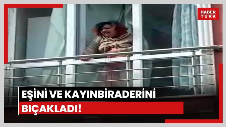 Eşini ve kayınbiraderini bıçakladı!