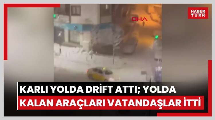 Kağıthane'de karlı yolda drift attı; yolda kalan araçları vatandaşlar itti