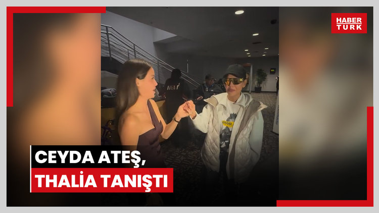 Ceyda Ateş, Thalia tanıştı