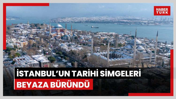 İstanbul'un tarihi simgeleri beyaza büründü