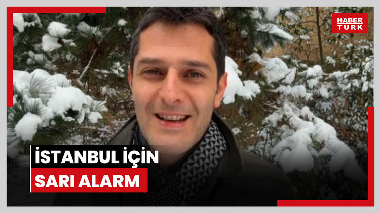İstanbul için sarı alarm