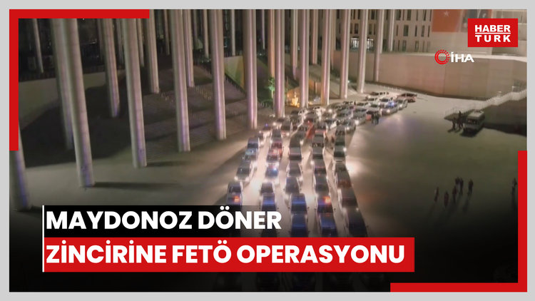 Maydonoz Döner zincirine FETÖ operasyonu