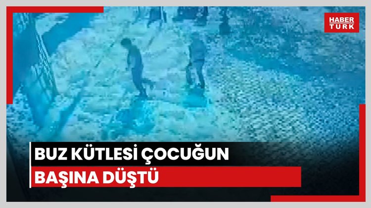 Buz kütlesi çocuğun başına düştü