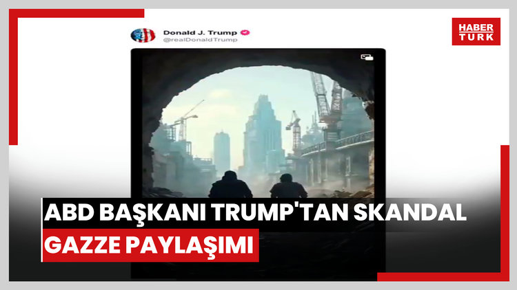 ABD Başkanı Trump'tan skandal Gazze paylaşımı