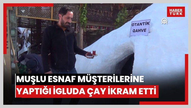 Muşlu esnaf müşterilerine yaptığı igluda çay ikram etti