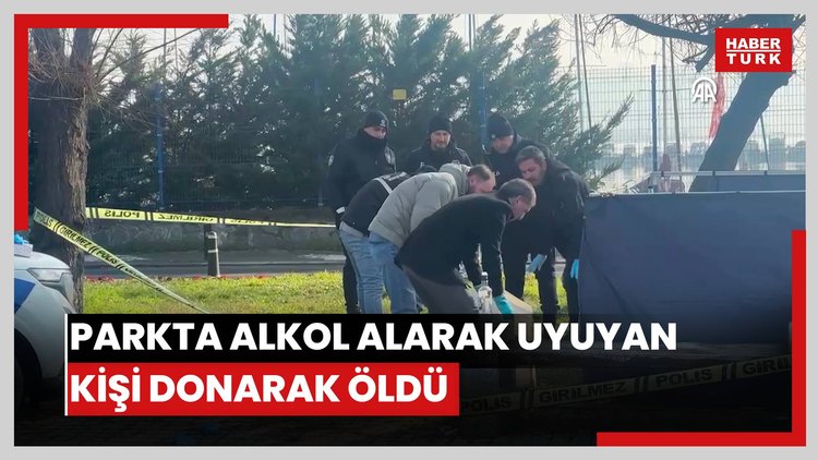 Büyükçekmecede parkta alkol alarak uyuyan kişi donarak öldü