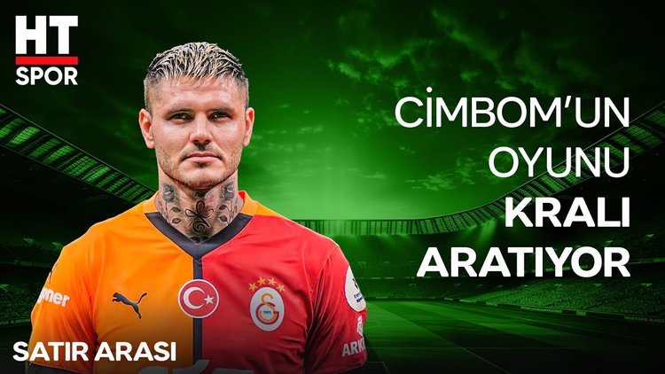 Galatasaray'ın yeni sisteminde en büyük eksik: Icardi - Satır Arası