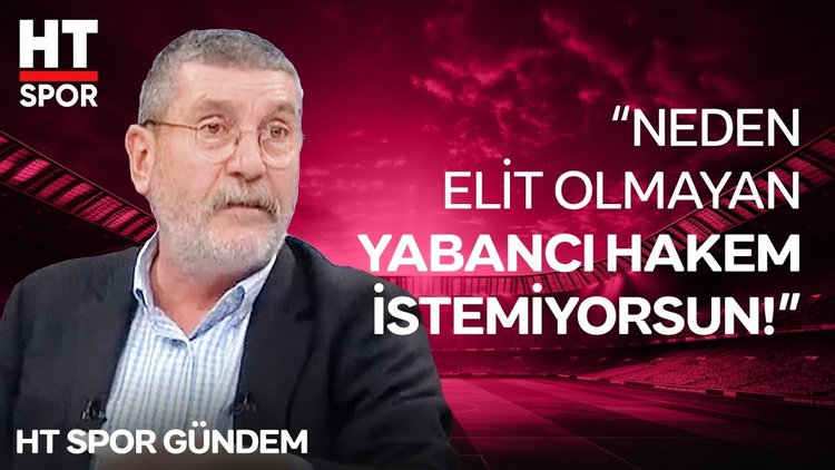 "Yerli hiçbir şeye tahammülünüz yok" - HT Spor Gündem