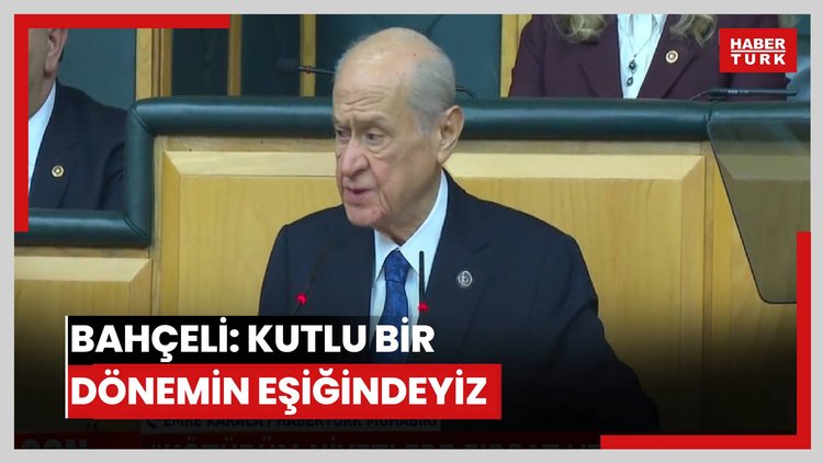 Bahçeli: Kutlu bir dönemin eşiğindeyiz