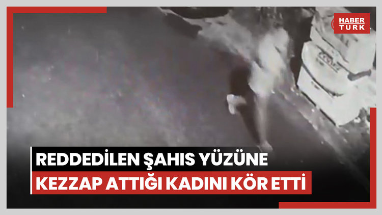 Avcılar'da reddedilen şahıs yüzüne kezzap attığı kadını kör etti