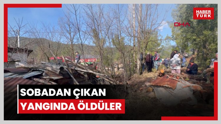 Sobadan çıkan yangında öldüler