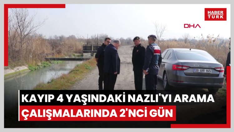 Kayıp 4 yaşındaki Nazlı'yı arama çalışmalarında 2'nci gün