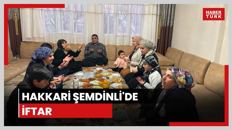 Akşam ezanının en erken okunduğu yerlerden Şemdinli'de ilk iftar yapıldı
