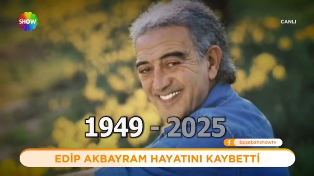 Edip Akbayram hayatını kaybetti!