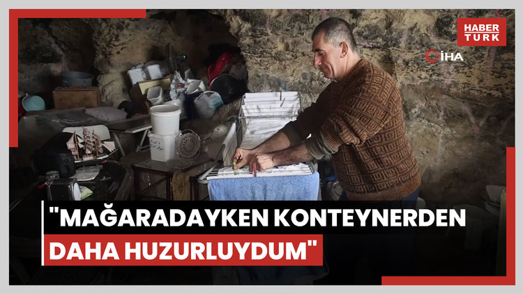 2 yıldır yaşadığı mağaradan konteynere taşınan adam: Mağaradayken konteynerden daha huzurluydum