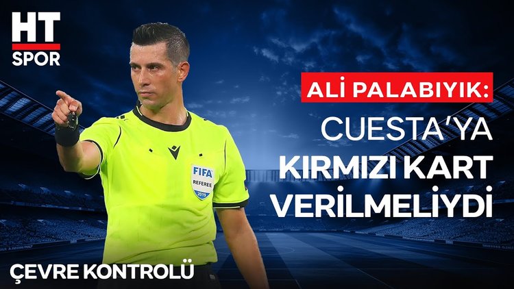 Ali Palabıyık, günün tartışmalı hakem kararlarını yorumladı - Çevre Kontrolü