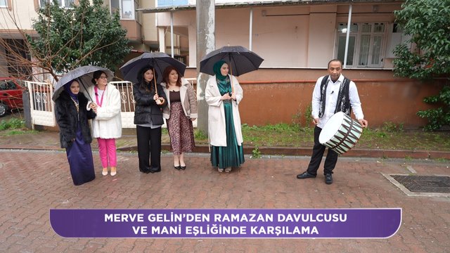 Ramazan davulcusu ve mani eşliğinde karşılama!