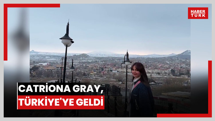 Catriona Gray, Türkiye'ye geldi