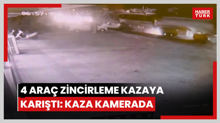 4 araç zincirleme kazaya karıştı: kaza kamerada