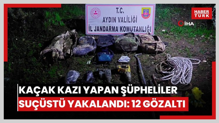 Sit alanı içerisinde kaçak kazı yapan şüpheliler suçüstü yakalandı: 12 gözaltı