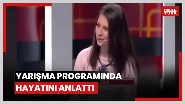 Yarışma programında hayatını anlattı